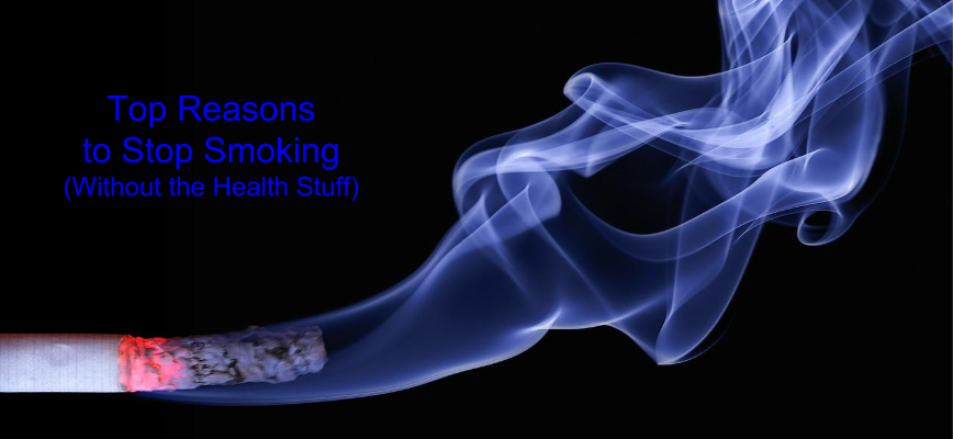 Top Reasons to Stop Smoking