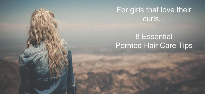 Permed Hair Care Tips